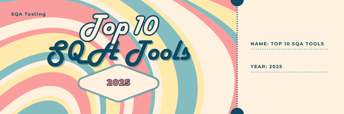 Top 10 SQA Tools for 2024